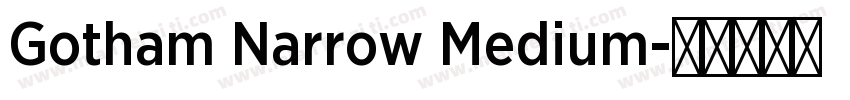 Gotham Narrow Medium字体转换